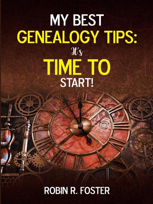 Title details for My Best Genealogy Tips by Robin R. Foster - Available